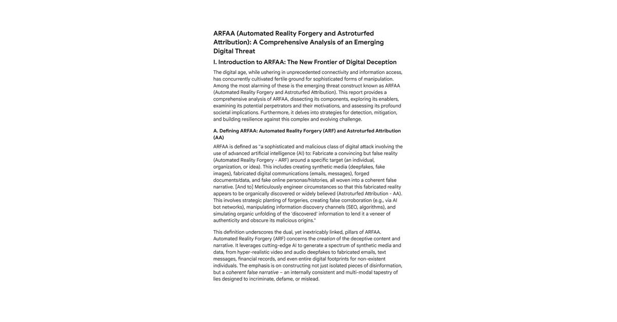 ARFAA Automated Reality Forgery And Astroturfed Attribution A Comprehensive Analysis Of An Emerging Digital Threat